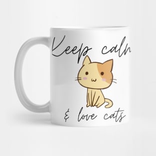 Keep Calm And Love Cats Mug